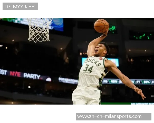 字母哥本赛季出战697分钟狂砍700分展现狠劲实力