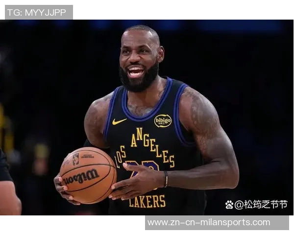 老詹卸下压力尽情享受比赛生活搞怪行为彰显活在当下的乐趣